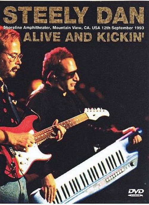 Steely Dan: Alive and Kickin' Poster