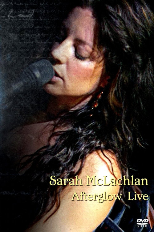 Sarah McLachlan - Afterglow Live Poster