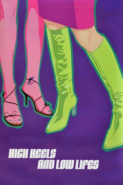 High Heels and Low Lifes Poster
