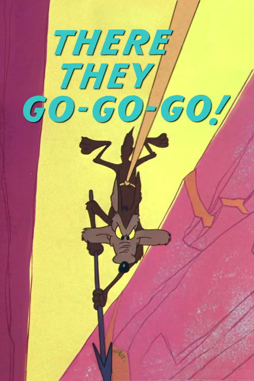 There They Go-Go-Go! Poster
