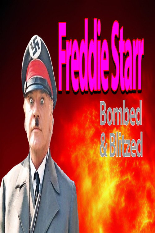 Freddie Starr – Bombed And Blitzed Poster