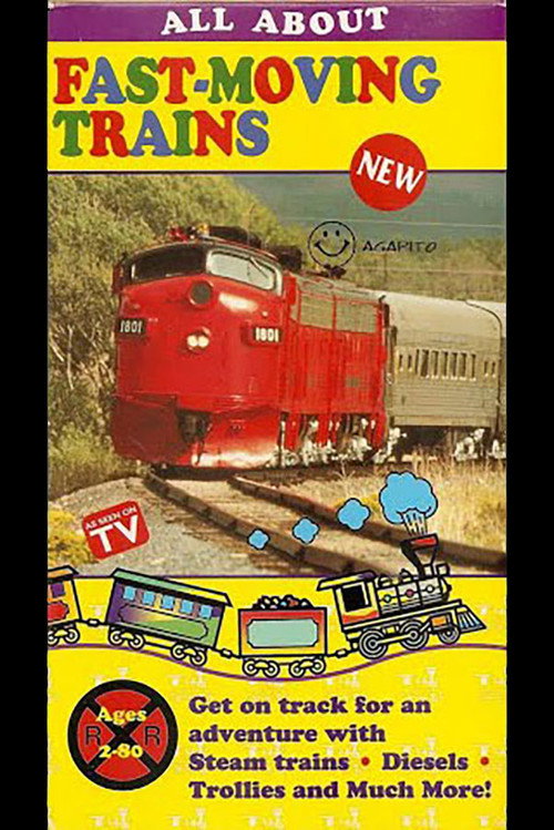 All About Fast-Moving Trains Poster