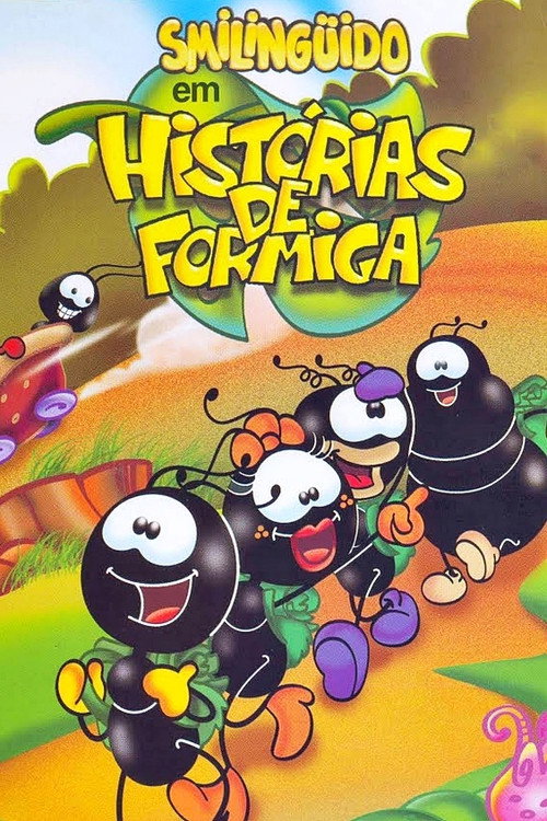 Smilinguido em Histórias de Formiga Poster