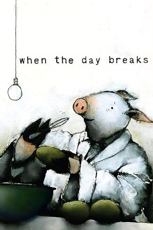 When the Day Breaks Poster