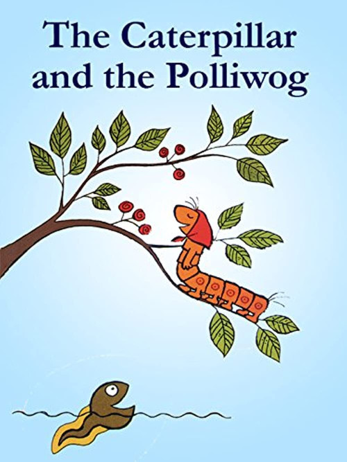 The Caterpillar and the Polliwog Poster