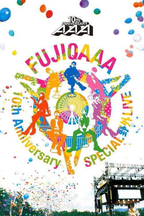 AAA 10th Anniversary Special Yagai Live In Fuji-Q Highland Poster