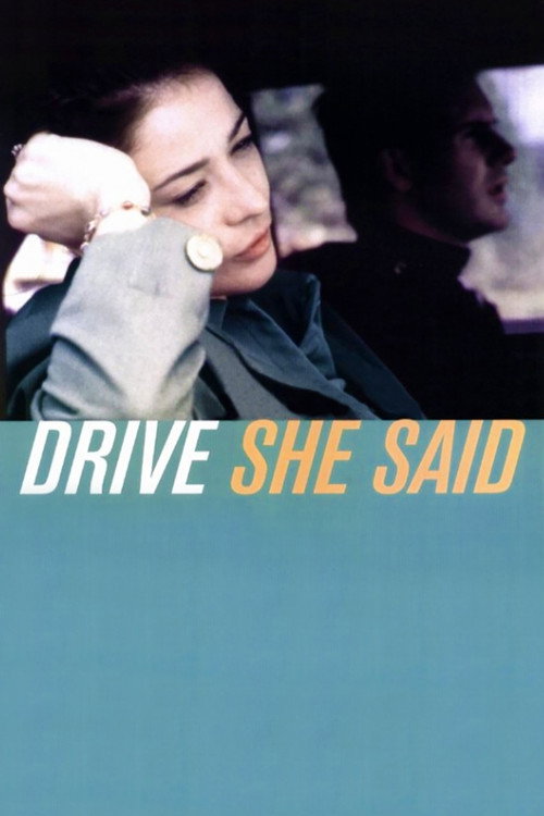 Drive, She Said Poster