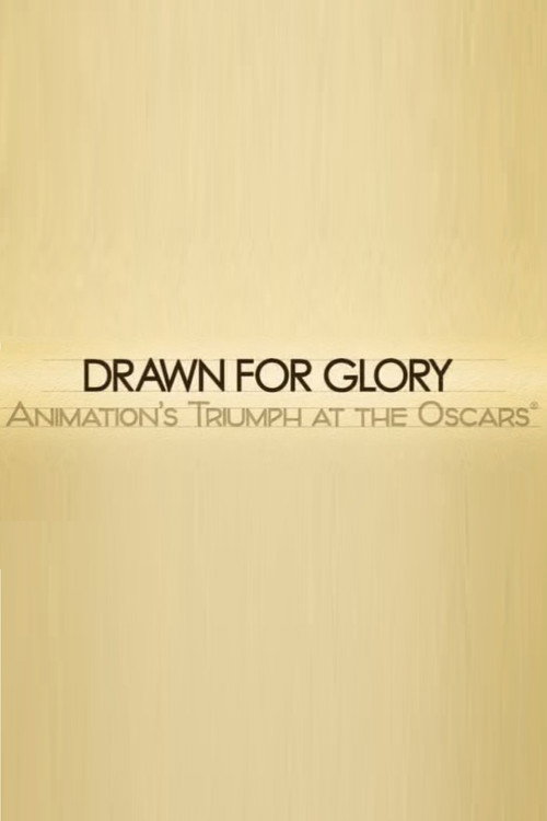 Drawn for Glory: Animation's Triumph at the Oscars Poster