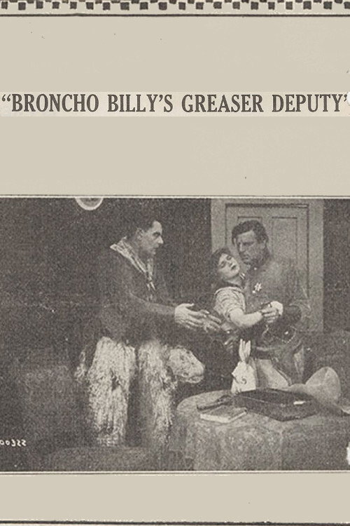 Broncho Billy's Greaser Deputy Poster