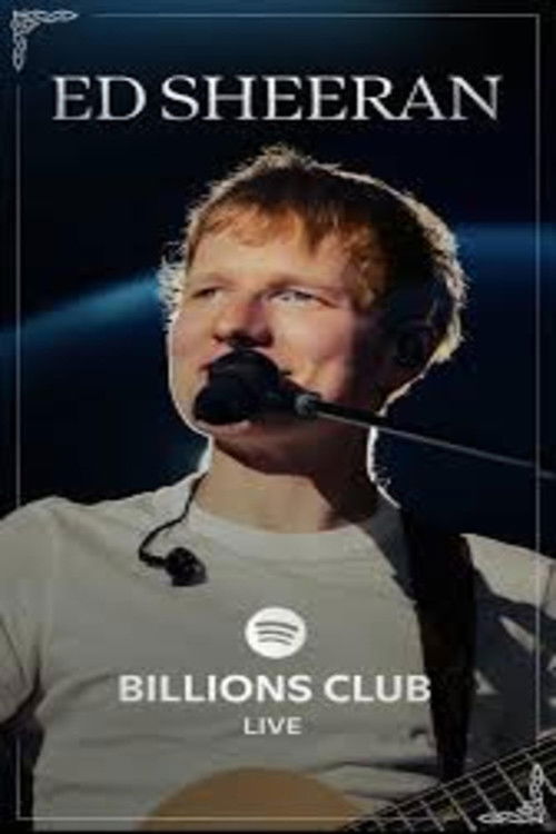 Billions Club Live with Ed Sheeran: A Concert Film Poster