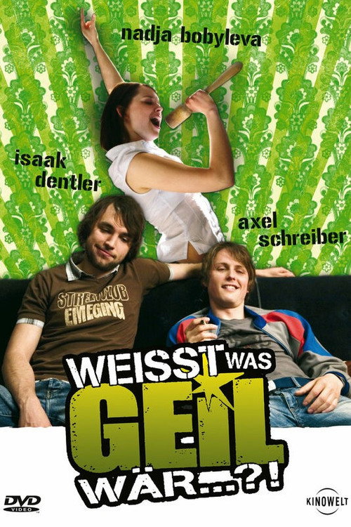 Weißt was geil wär...?! Poster