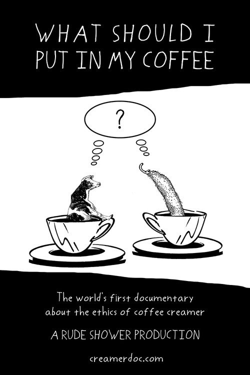 What Should I Put in My Coffee Poster