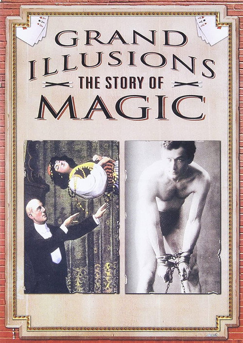 Grand Illusions - The Story Of Magic Poster