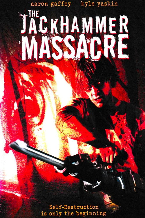 The Jackhammer Massacre Poster
