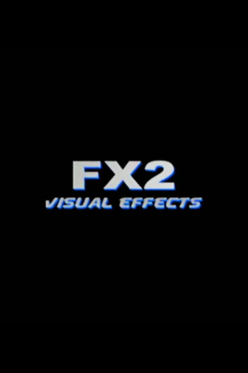 FX2: Visual Effects Poster
