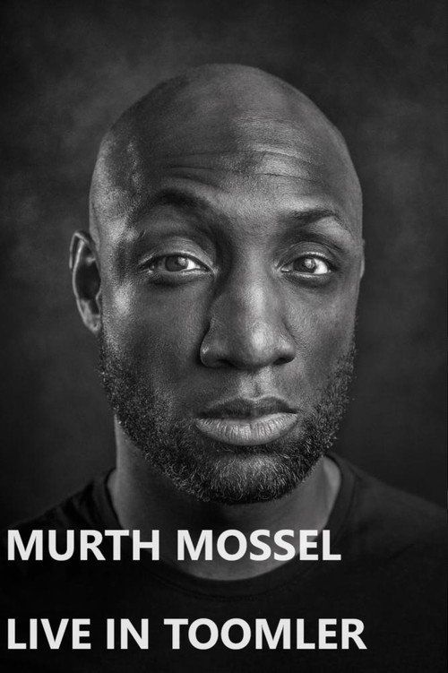 Murth Mossel: Live in Toomler Poster