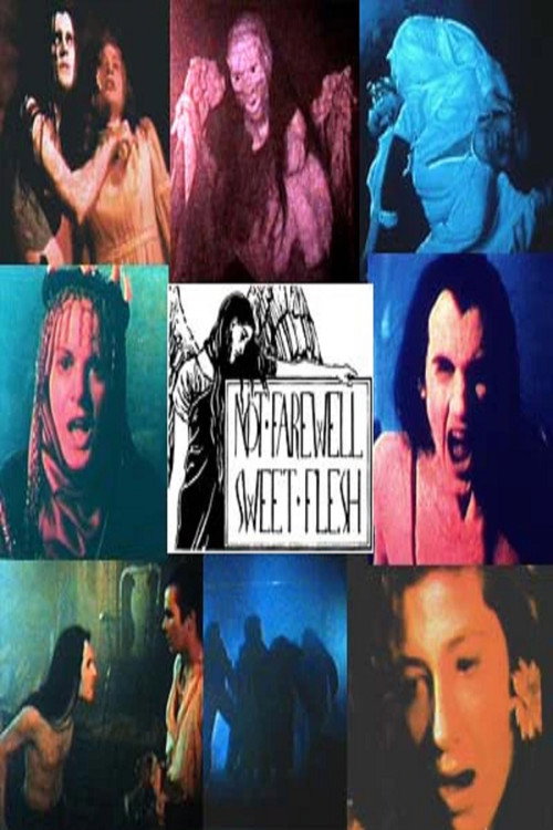 Not Farewell, Sweet Flesh Poster