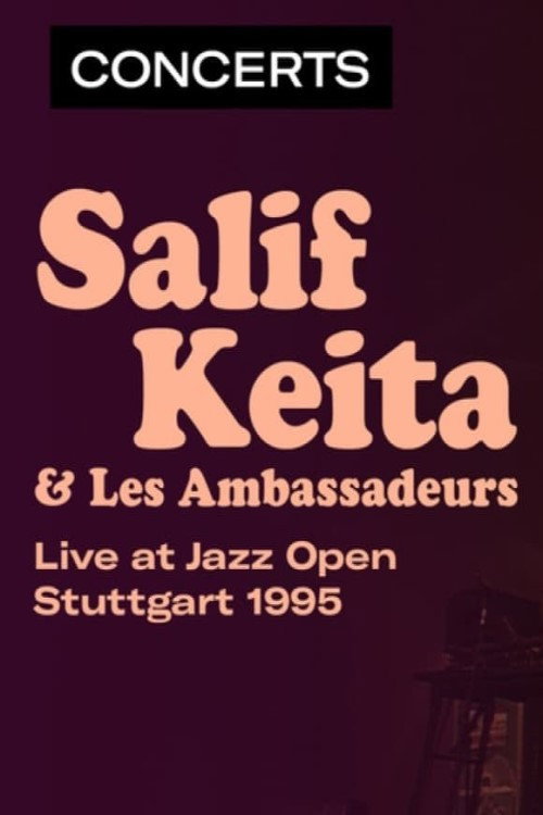 Salif Keita & Les Ambassadeurs - Jazz Open à Stuttgart Poster