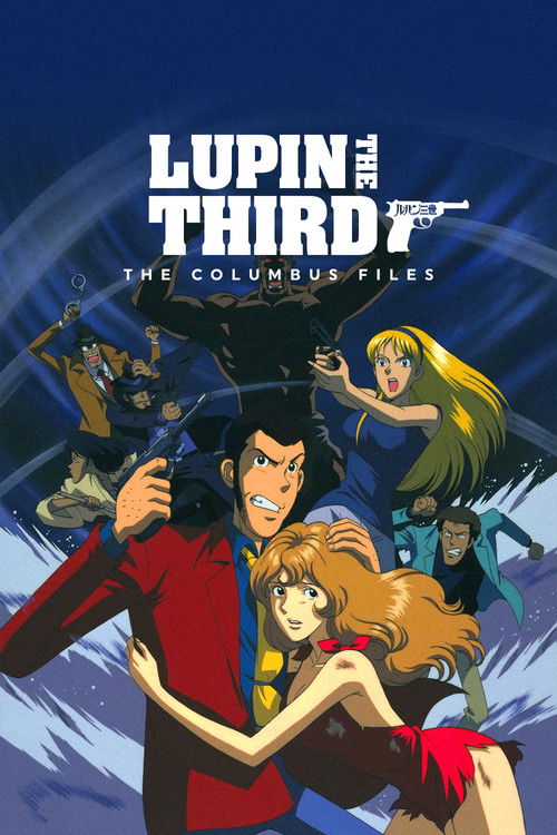 Lupin the Third: The Columbus Files Poster