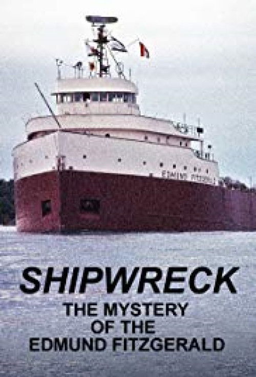 Shipwreck: The Mystery of the Edmund Fitzgerald Poster