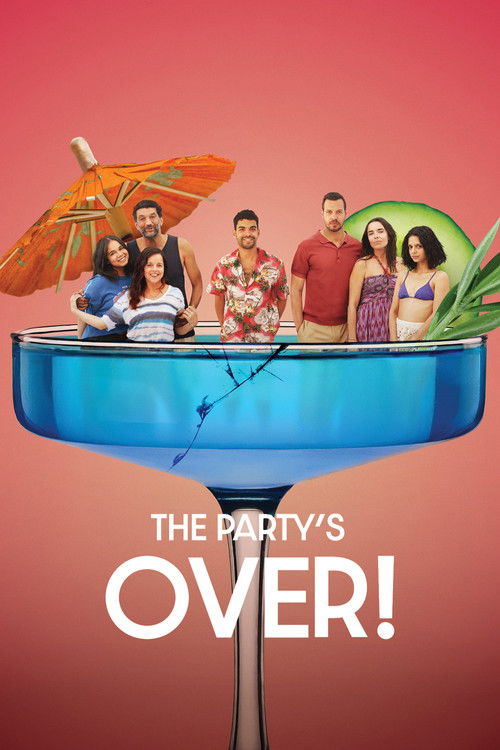 The Party's Over! Poster