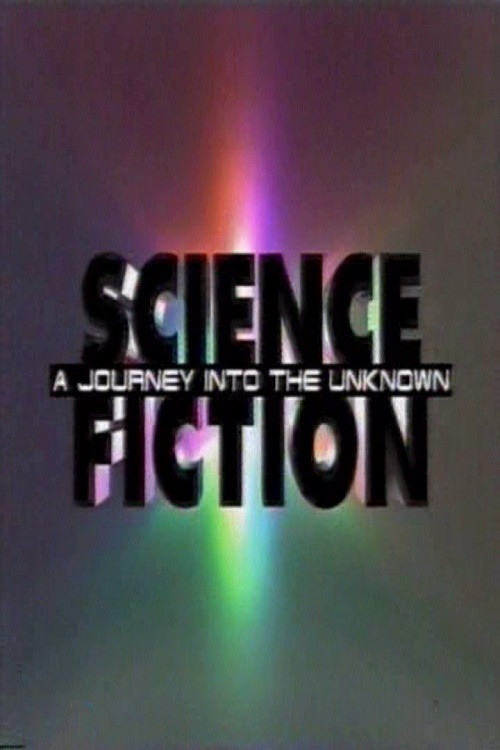 Science Fiction: A Journey Into the Unknown Poster