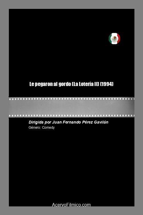 Le pegaron al gordo (La Lotería II) Poster