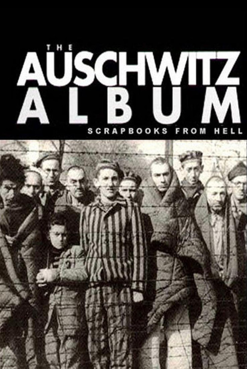 Nazi Scrapbooks from Hell: The Auschwitz Albums Poster