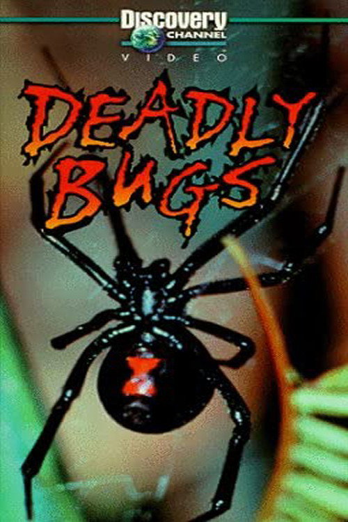 Deadly Bugs Poster