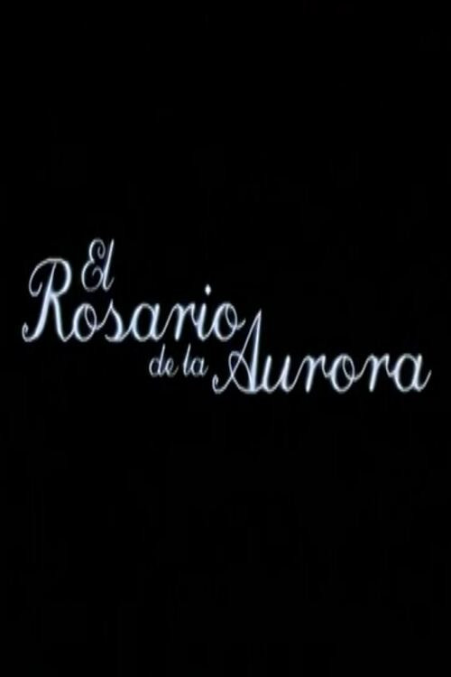 El rosario de la Aurora Poster