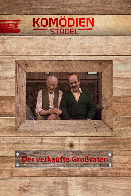 Der Komödienstadel - Der verkaufte Großvater Poster