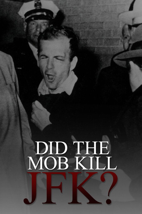 Did the Mob Kill JFK? Poster