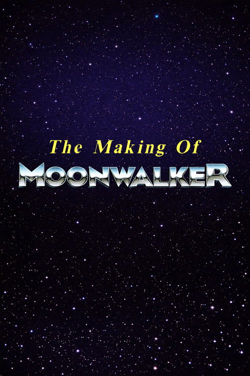 The Making of Moonwalker Poster