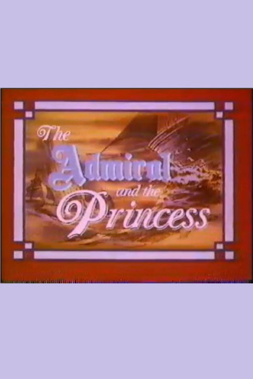 The Admiral and the Princess Poster