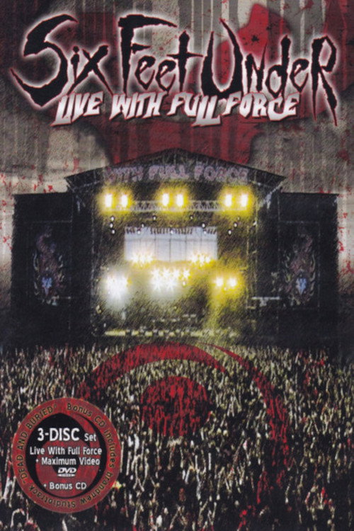 Six Feet Under: Live with Full Force Poster