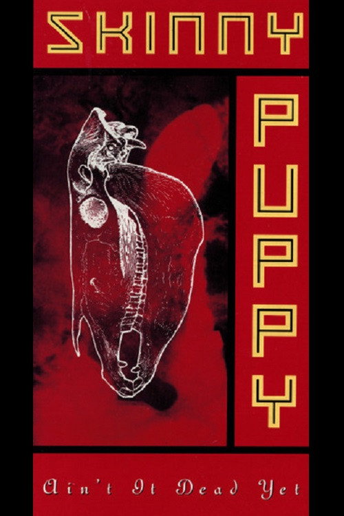 Skinny Puppy: Ain't It Dead Yet Poster