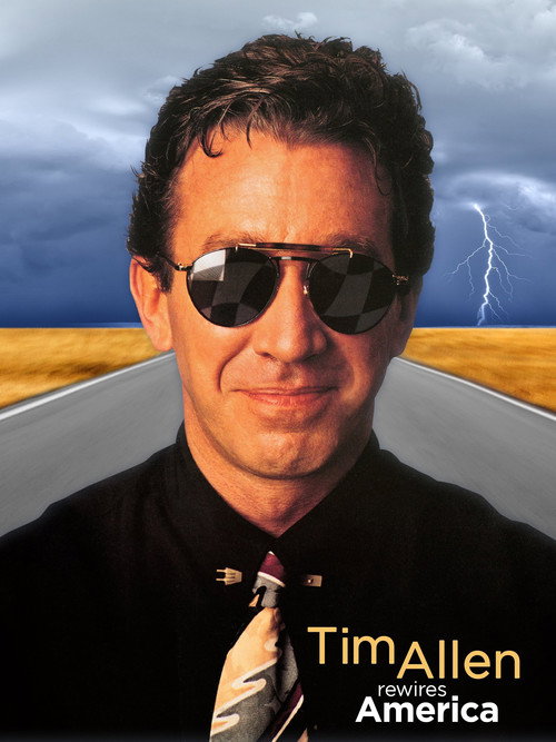 Tim Allen: Rewires America Poster