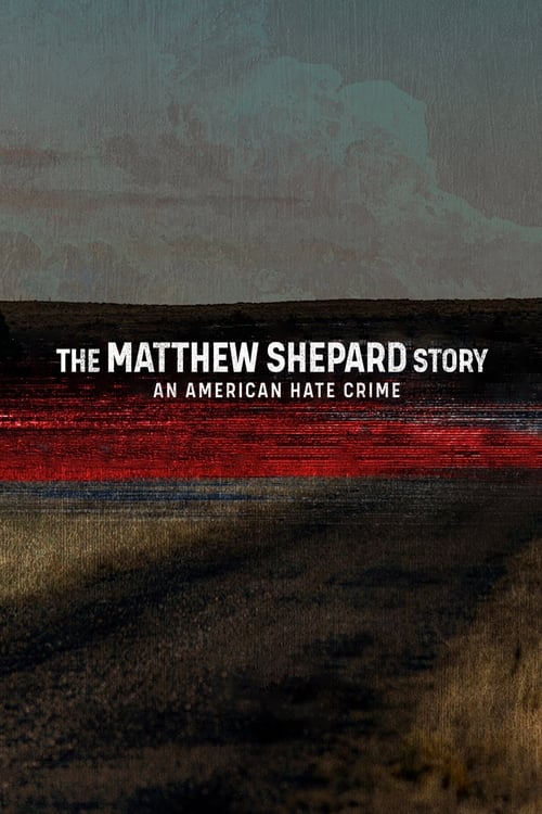 The Matthew Shepard Story: An American Hate Crime Poster