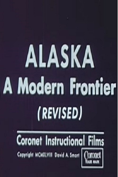 Alaska: A Modern Frontier (Revised) Poster