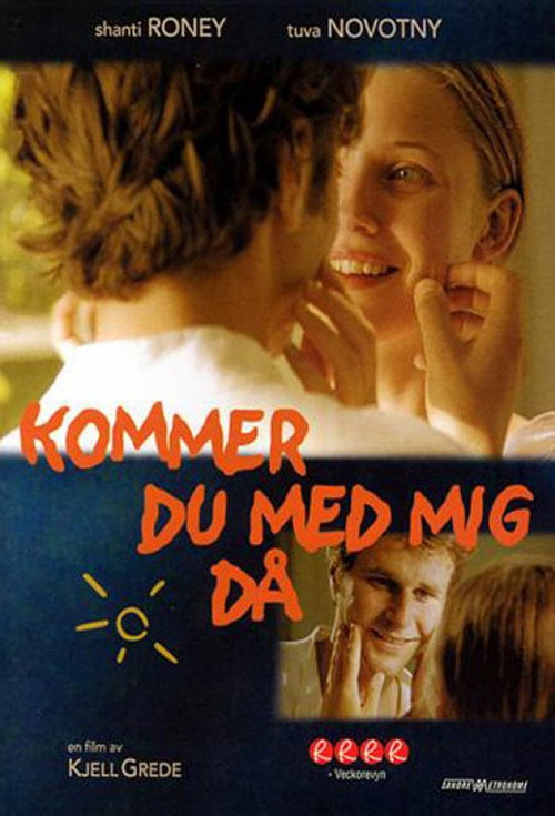 Kommer du med mig då? Poster
