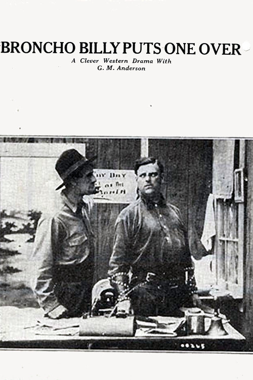 Broncho Billy Puts One Over Poster