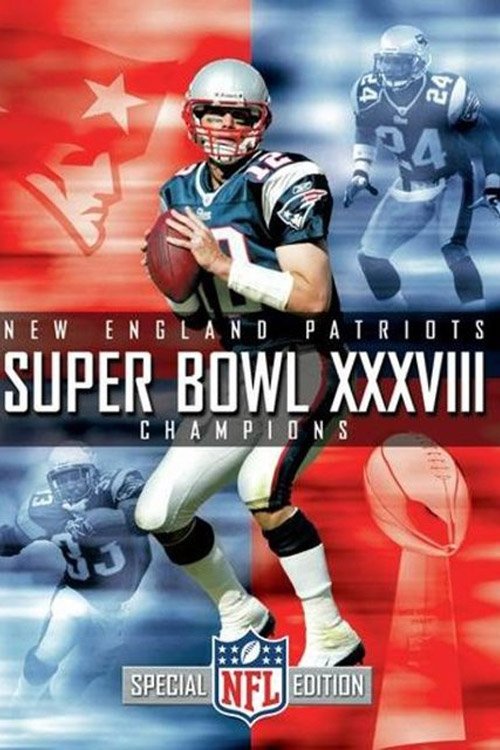 Super Bowl XXXVIII Champions: New England Patriots Poster