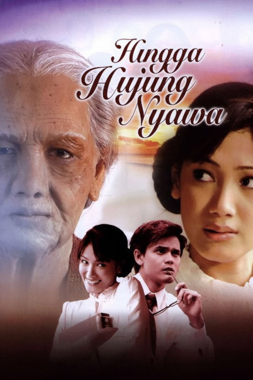 Hingga Hujung Nyawa Poster