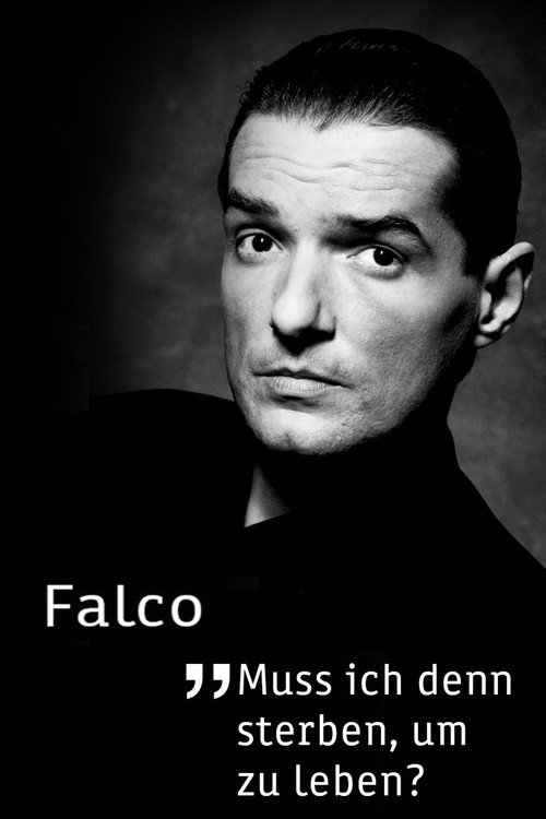 Falco - Muss ich denn sterben, um zu leben? Poster