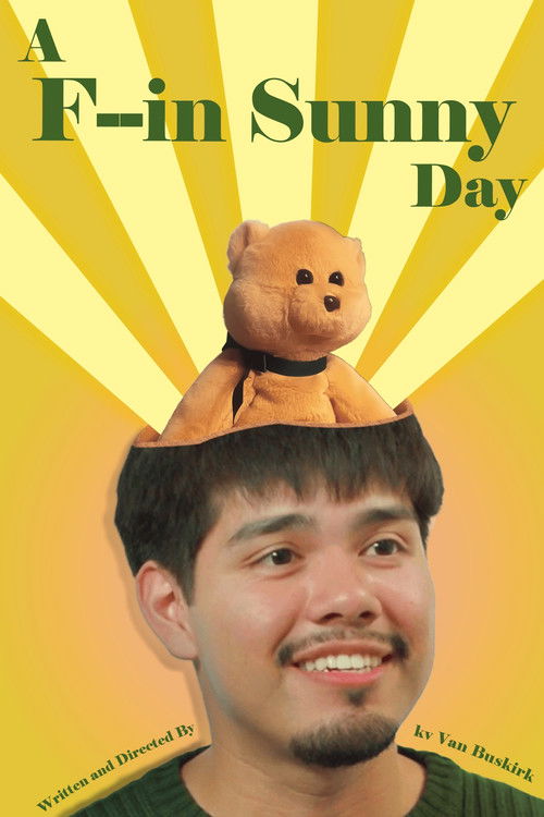 A F--in Sunny Day Poster