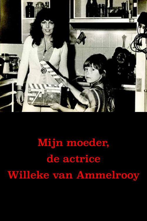 My Mother, Actress Willeke van Ammelrooy Poster