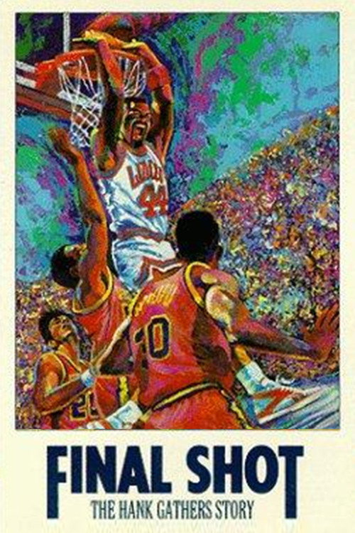Final Shot: The Hank Gathers Story Poster