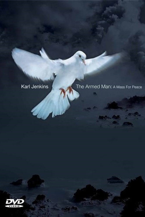 Karl Jenkins - The Armed Man: A Mass For Peace Poster