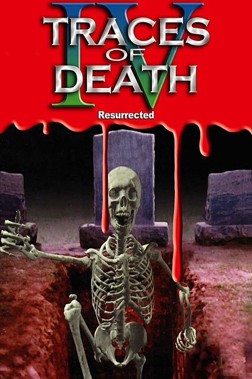 Traces of Death IV Poster