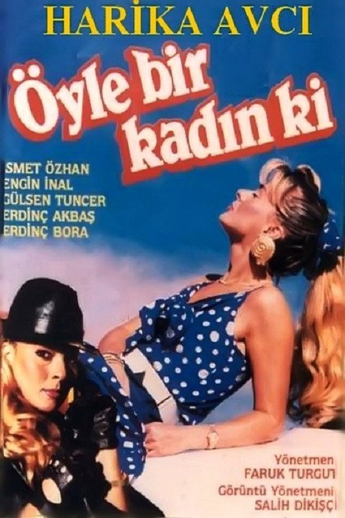 Öyle Bir Kadın Ki Poster
